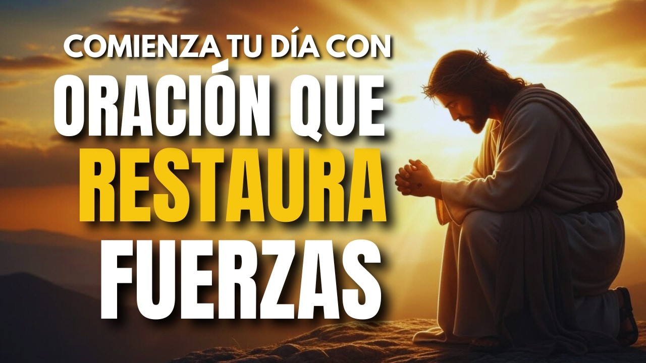 Señor, renueva mis fuerzas esta mañana.#oracióndelamañana
