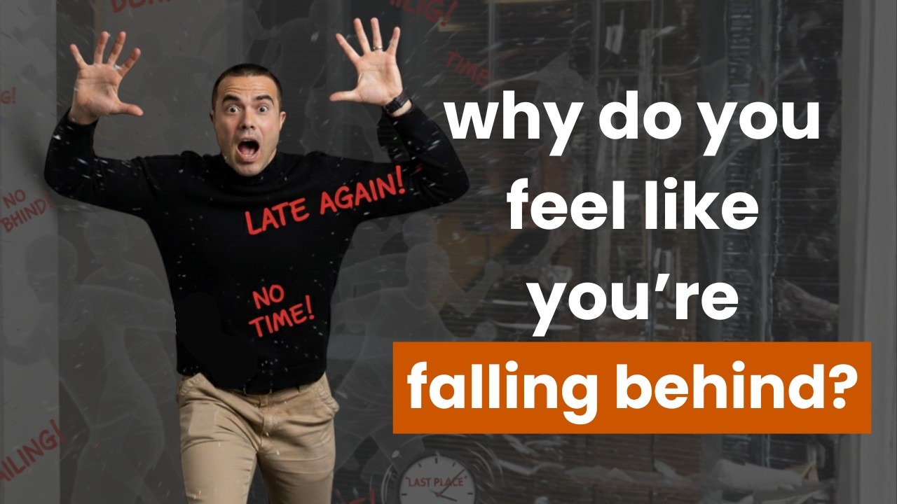 ep 15: why do you feel like you’re falling behind?