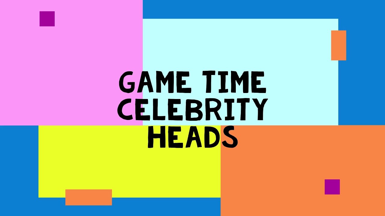 Celebrity Heads