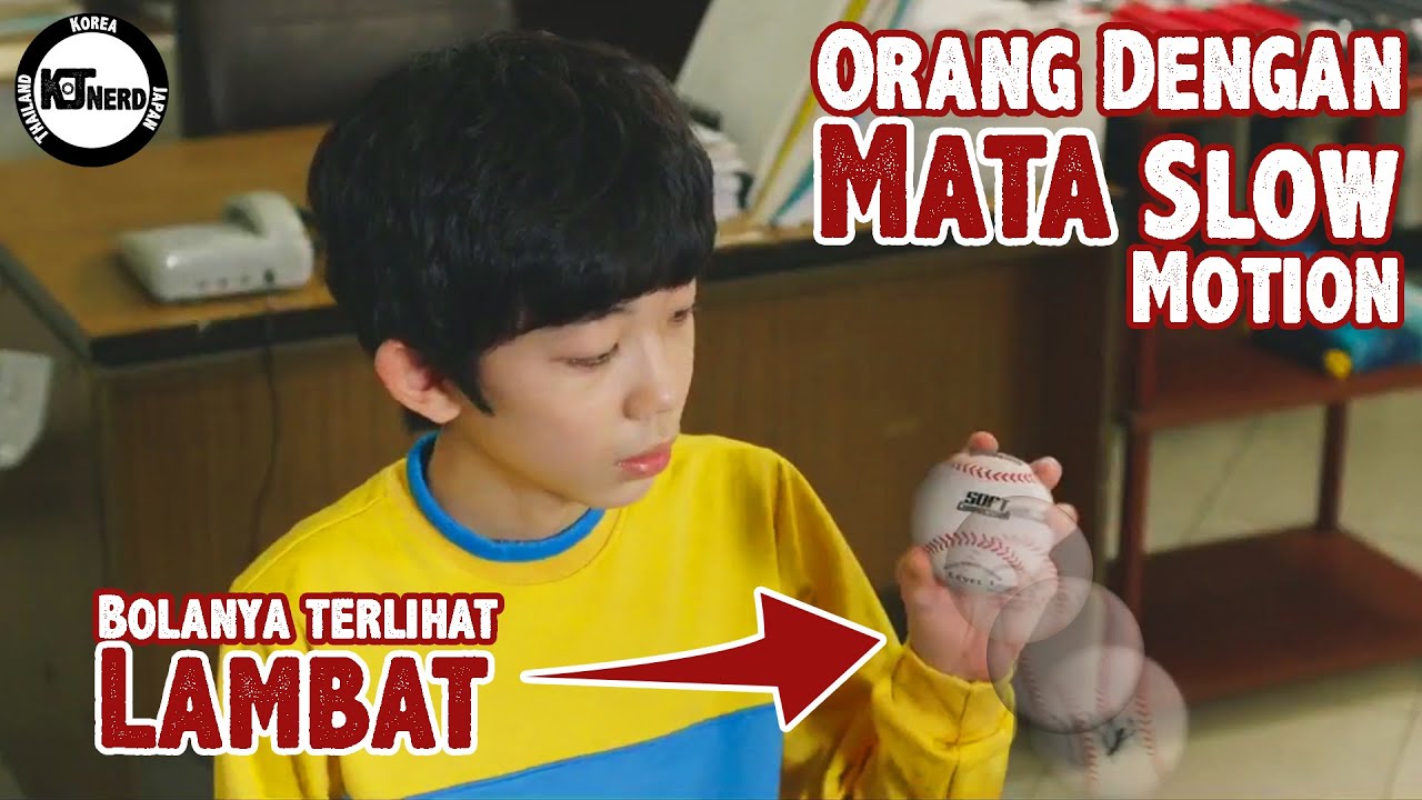 SEMUA PERGERAKAN YANG DIA LIHAT JADI SLOW MOTION