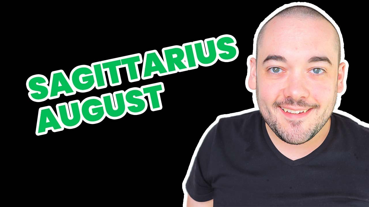 Sagittarius Finally A Change For The Better!  August 2023