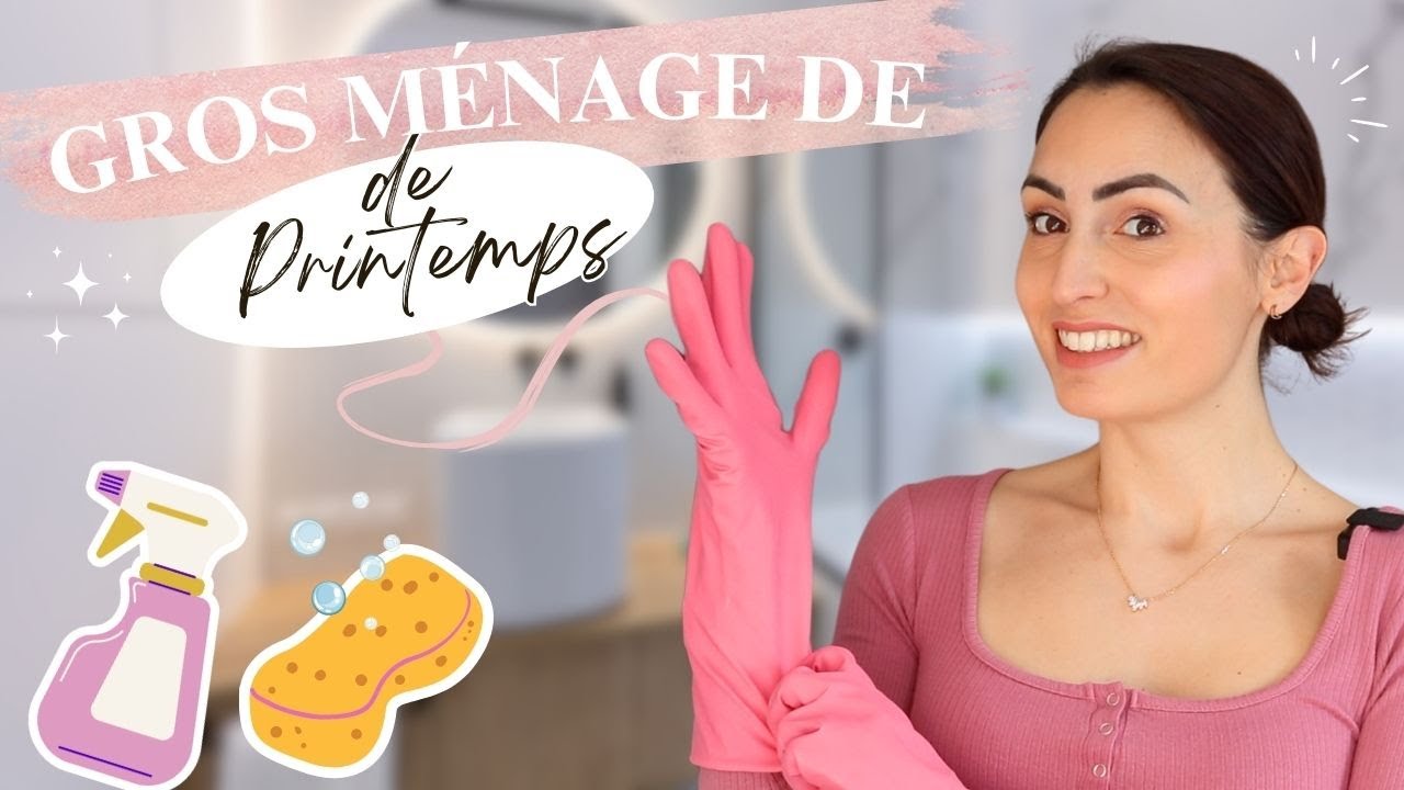 Grand ménage de printemps : Mes Astuces et conseils pour une maison nickel ✨ 🫧