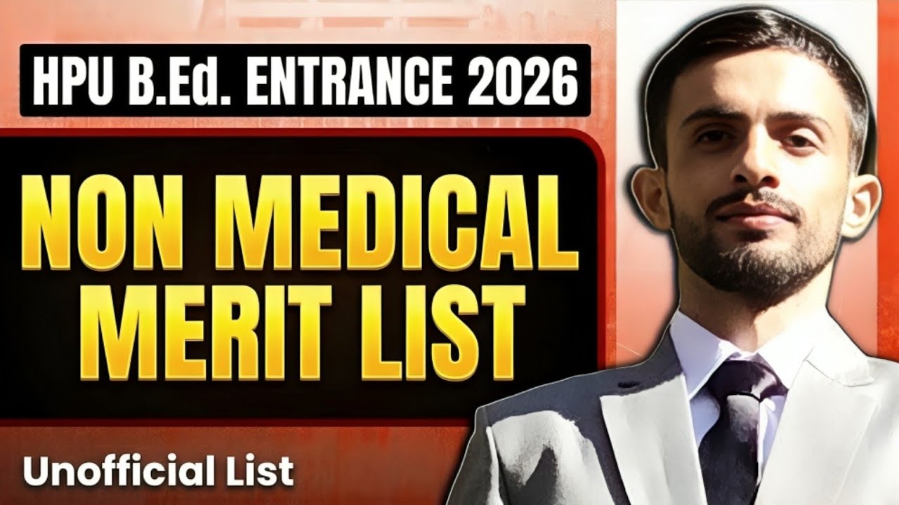 🔥 HPU B.Ed. Entrance 2026 Non-Medical Merit List | Unofficial Merit List PDF