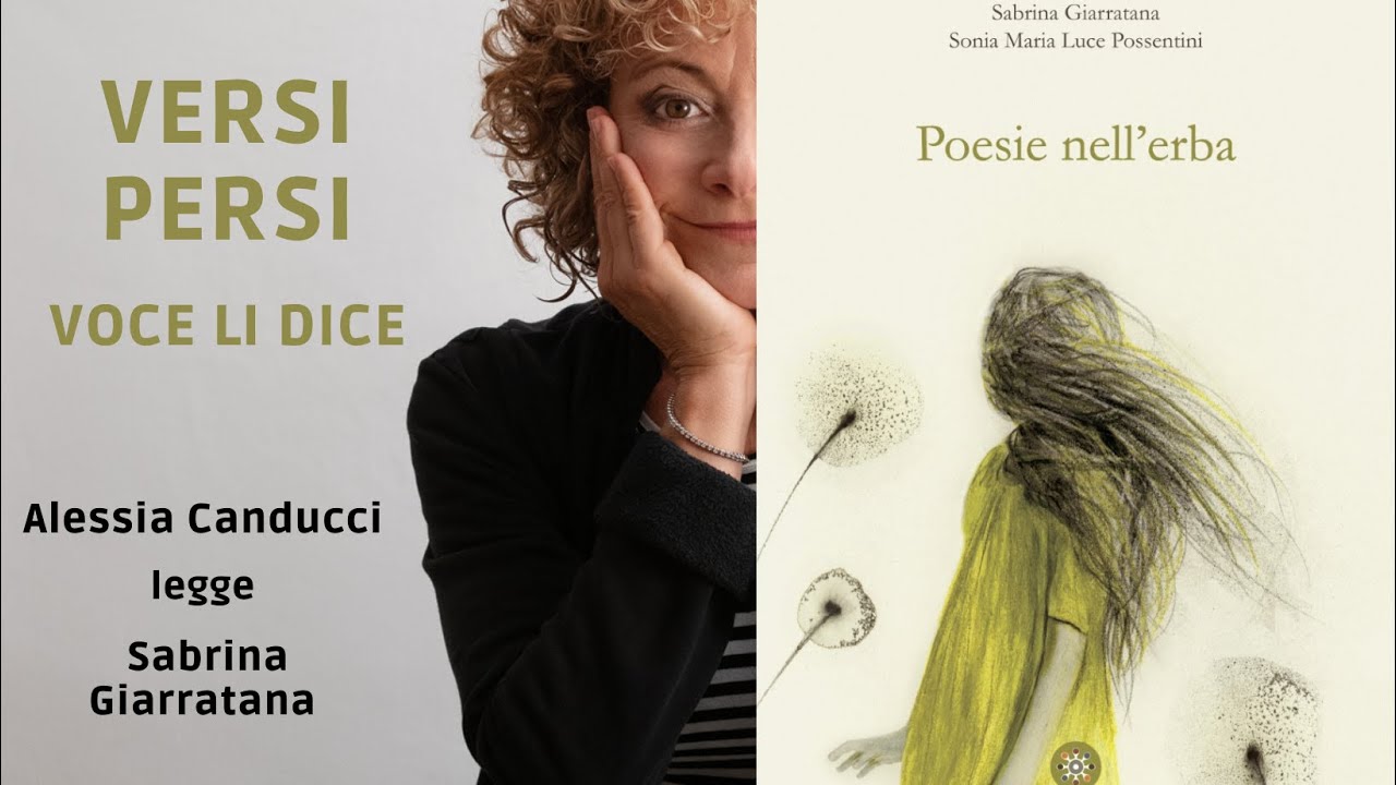 Poesie nell'erba, SABRINA GIARRATANA, lette da Alessia Canducci per VERSI PERSI voce li dice