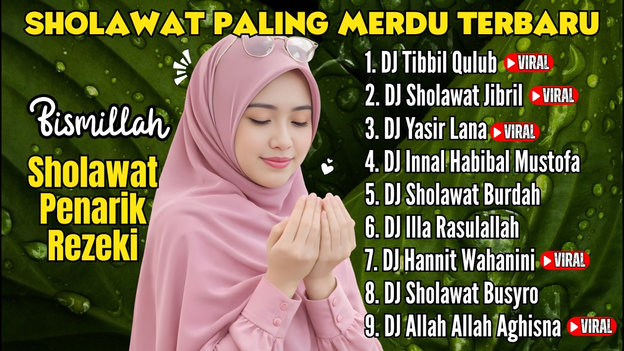 DJ SHOLAWAT TERBARU 2026 | Tibbil Qulub & Sholawat Jibril Penarik Rezeki
