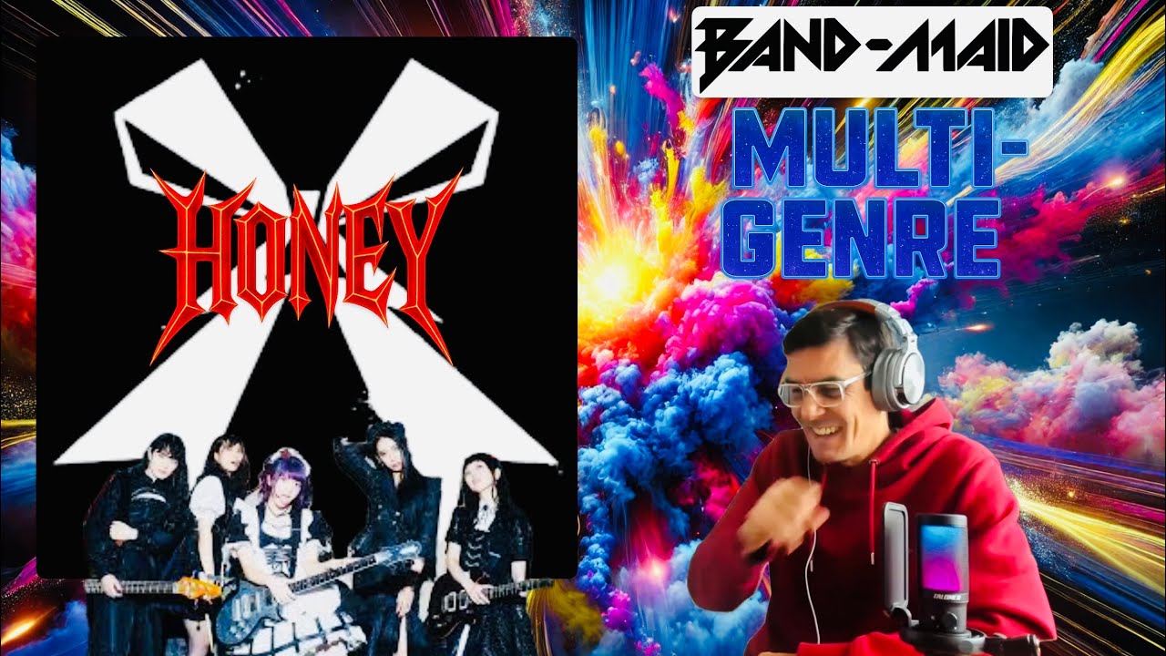 СЛУШАЮ ВПЕРВЫЕ — HONEY — BAND-MAID | РЕАКЦИЯ БРИТАНСКОГО АВТОРА ПЕСЕН КЕВА