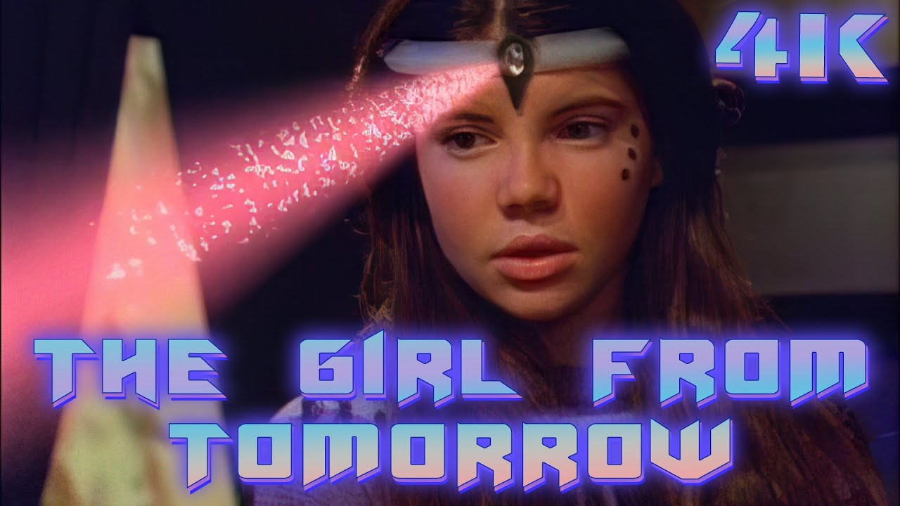 The Girl from Tomorrow [Remastered Intro in 4K] / Девочка из завтра [ENG]
