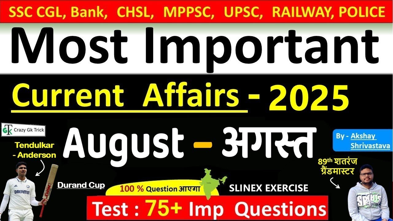 Current Affairs- August 2025 | Imp current affairs 2025 | Monthly Current Affairs  | Akshay sir