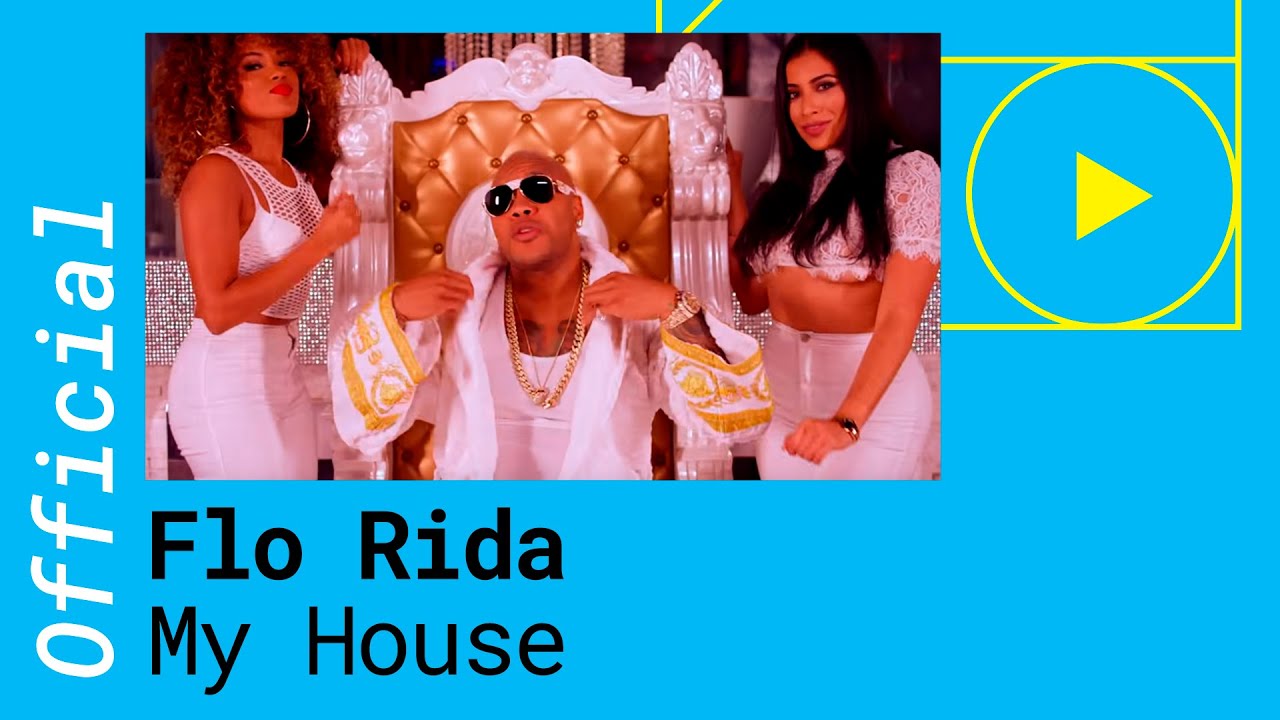 Flo Rida &ndash; My House [Official Video]