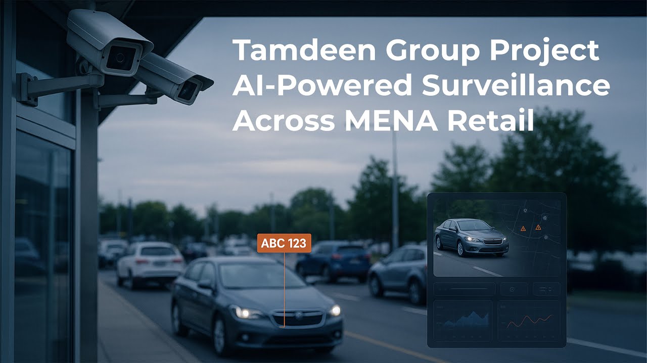 Tamdeen Group Project AI-Powered Surveillance Across MENA Retail
