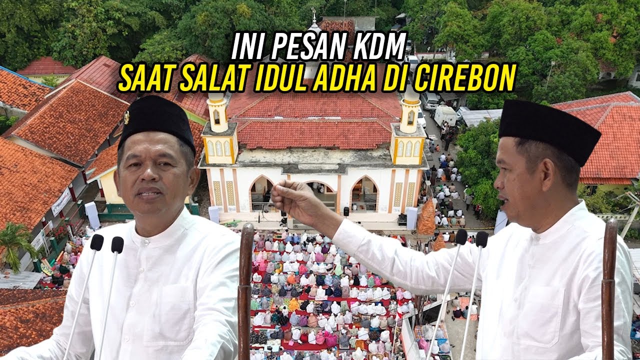 INI PESAN KDM SAAT SALAT IDUL ADHA DI DESA TONJONG CIREBON