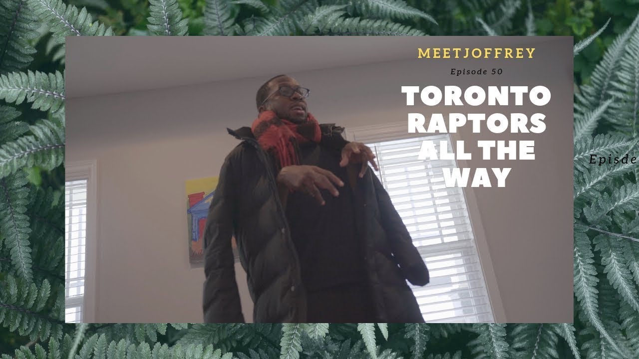 Toronto Raptors All The Way - Episode 50 - Meet Joffrey