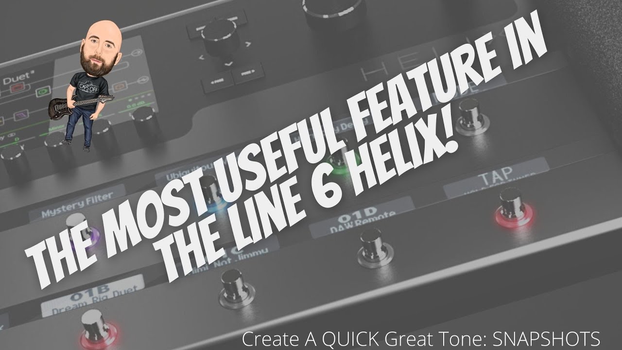 The MOST Useful Feature In The Helix | Quick Great Tone: Snapshots