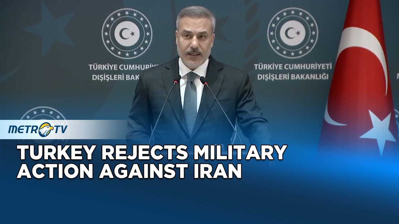 Turkey Rejects Military Action Against Iran as Tensions Rise