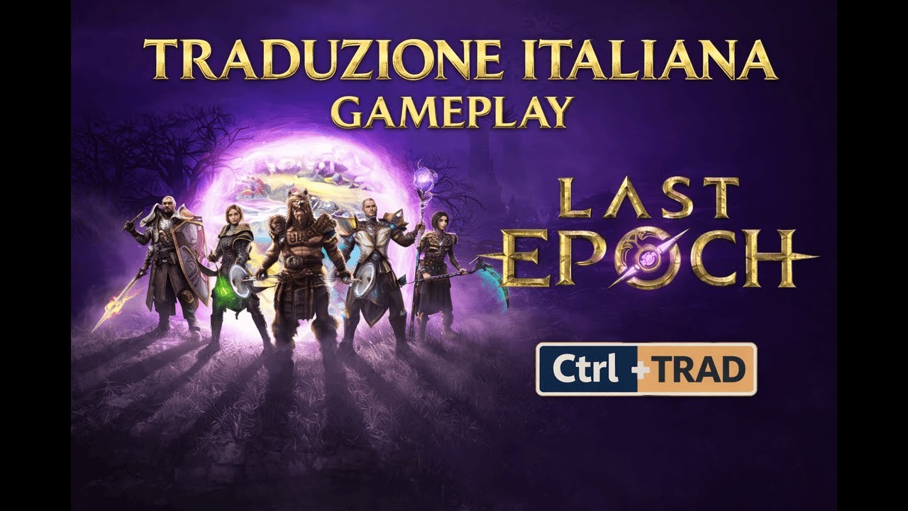 Last Epoch - TRADUZIONE ITALIANA GAMEPLAY #1 [Ctrl+Trad]