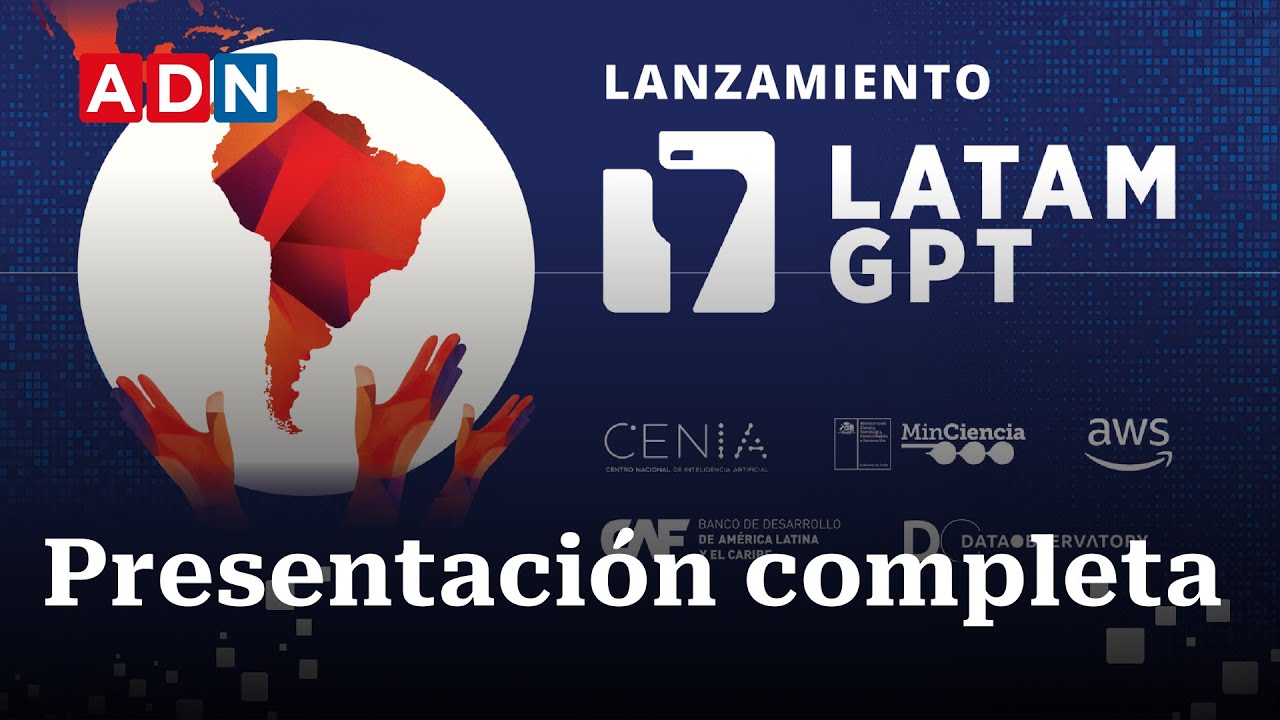 Latam-GPT: Presentación completa de la nueva IA latinoamericana