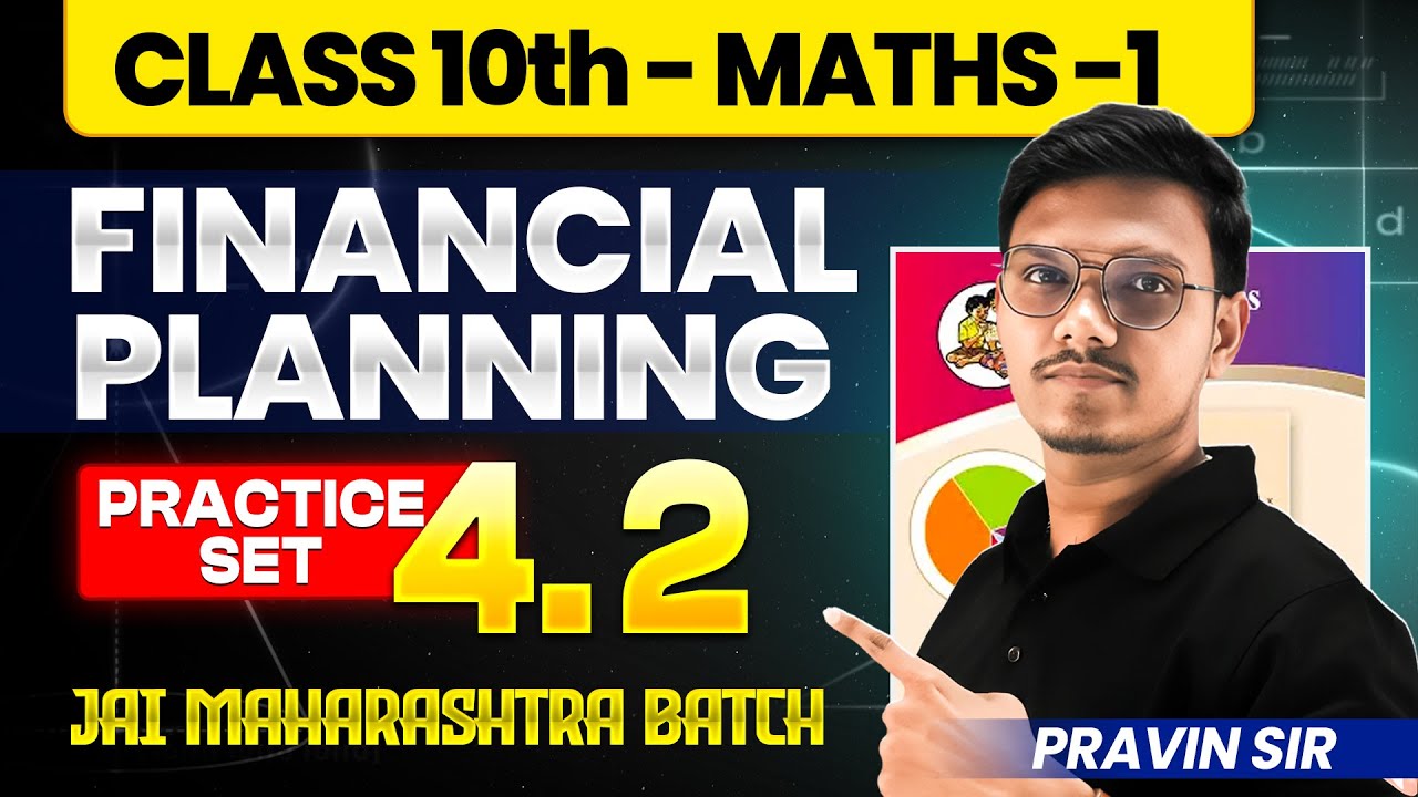 Class 10th Maths 1 | Financial Planning Practice Set 4.2 | Maharashtra Board | Maths By Pravin Sir