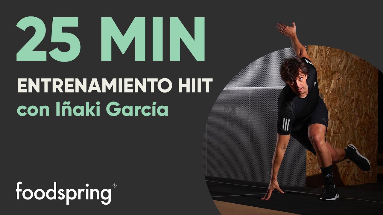 25 minutos | Entrenamiento HIIT | Con Iñaki García | foodspring®