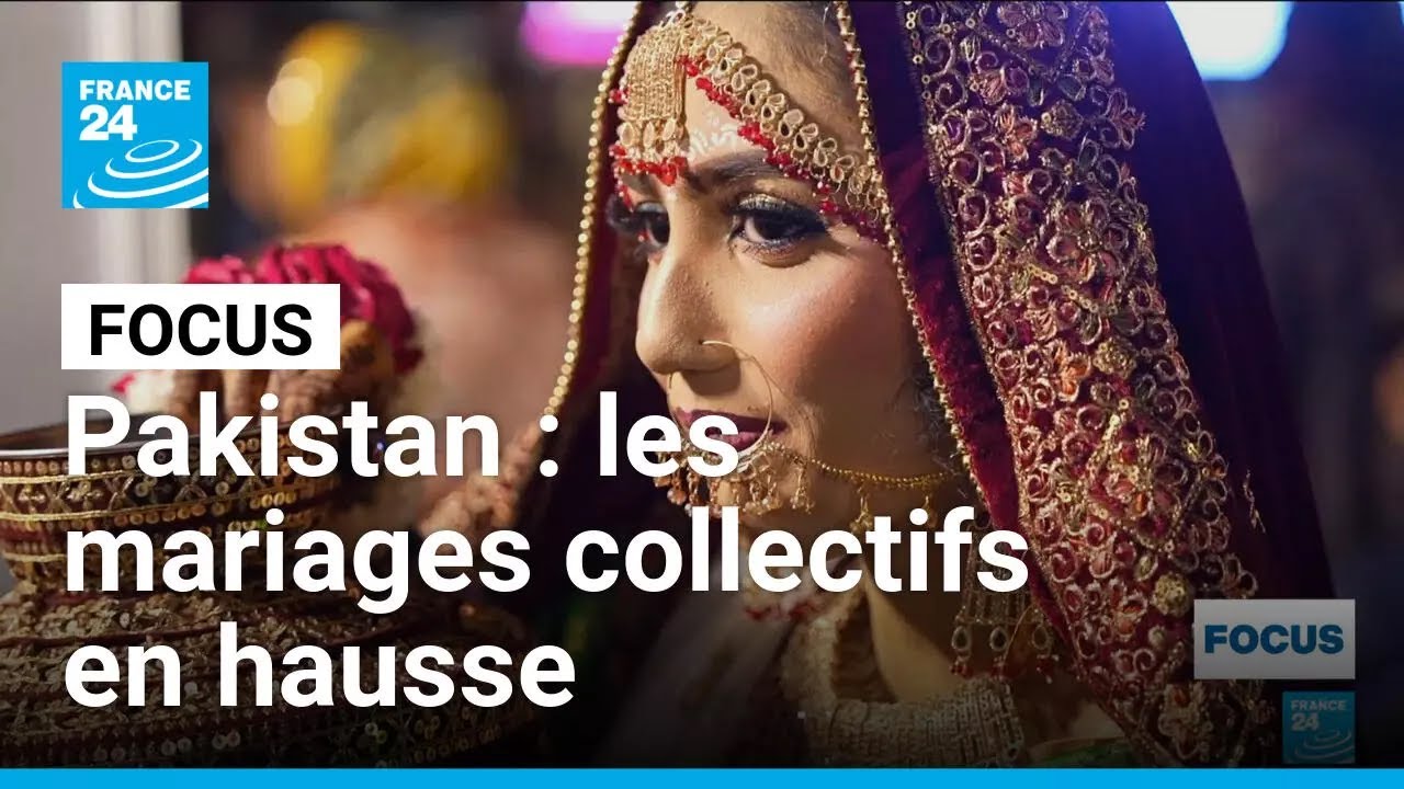 Pakistan : les mariages collectifs augmentent face à la hausse de la pauvreté • FRANCE 24