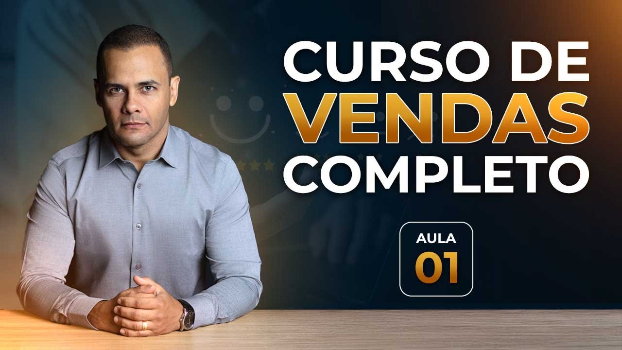 CURSO DE VENDAS | AULA #01 - Introdução
