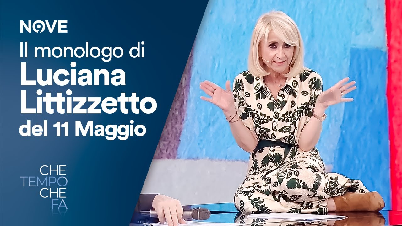 Il monologo di Luciana Littizzetto dell'11 maggio | Che tempo che fa