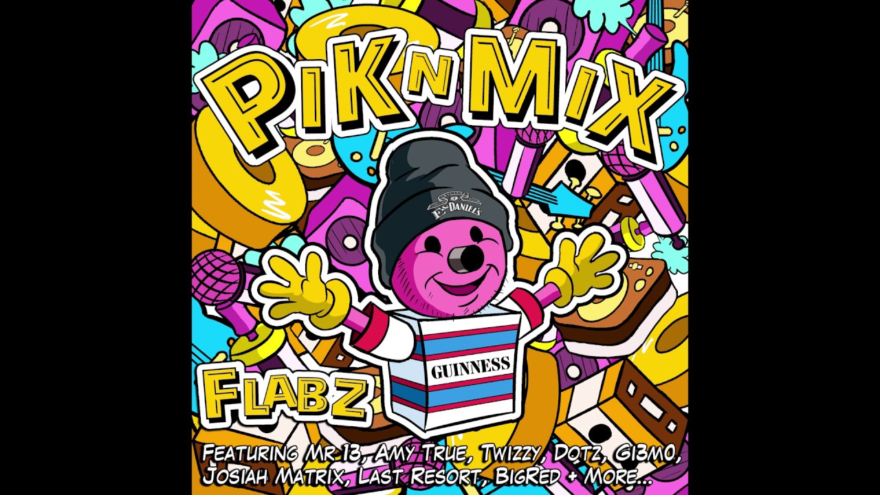 Flabz - Here I Am ft Mr 13  - 02 - Pik 'n' Mix