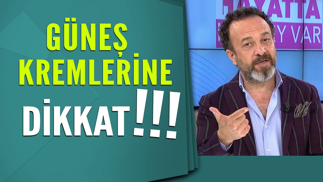 Güneş kremlerine dikkat!!!