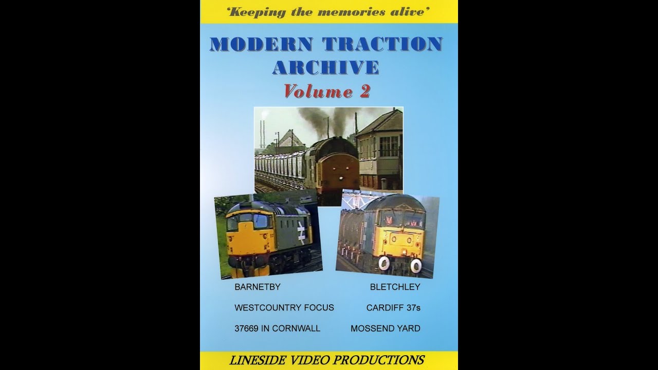 Modern Traction Archive: Volume 2 - British Rail trains. Also on DVD from www.linesidevideos.co.uk