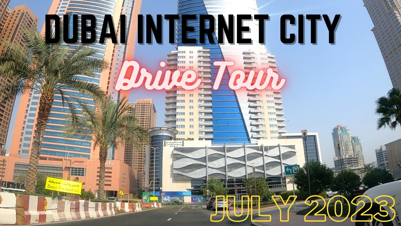 Dubai Internet City - United Arab Emirates - Drive Tour