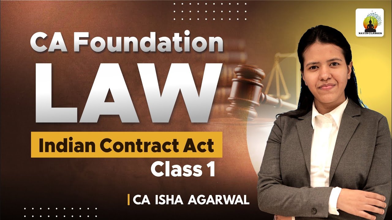Indian Contract Act: 1st Class | CA Foundation Law May'26 | CA Isha Agarwal