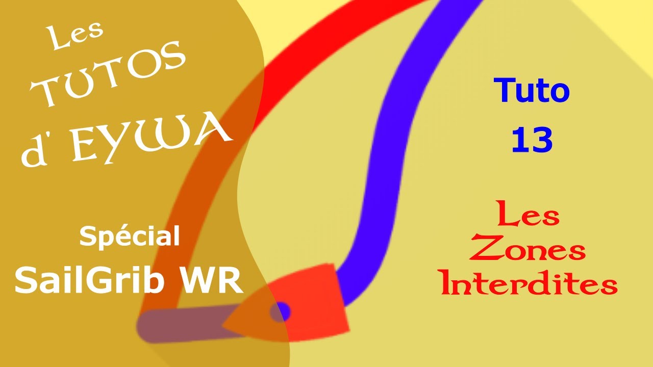Tuto SailGrib:  13   Les zones interdites