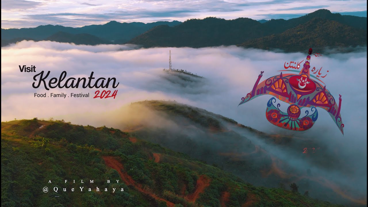 VISIT KELANTAN 2024