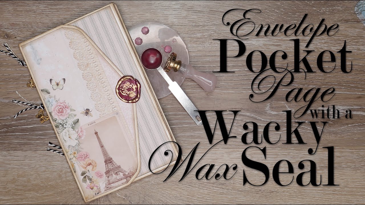 Envelope Pocket Page with a Wacky Wax Seal