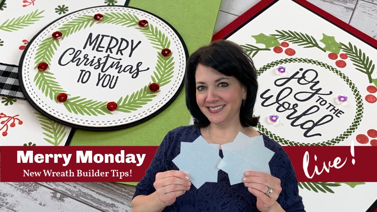 Stamp & Chat with Gina K - Merry Monday- New and Improved Wreath Builder Techniques