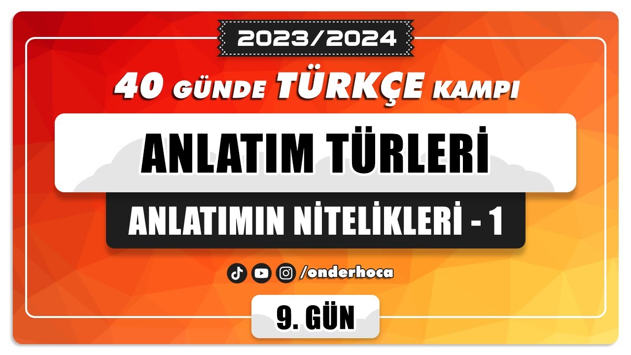 49) ANLATIM TÜRLERİ / ANLATIMIN NİTELİKLERİ - 1 / PARAGRAF KAMPI / Önder Hoca