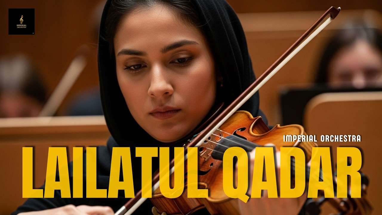 LAILATUL QADAR 🌙 Orchestra Ramadhan Paling Menggetarkan Jiwa | Musik Surgawi yang Menggema di Hati