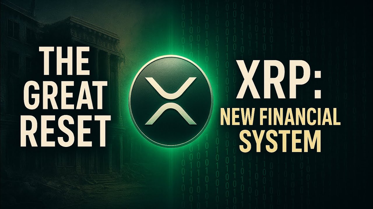 The Great Reset & XRP: A New Financial System | Full Documentary