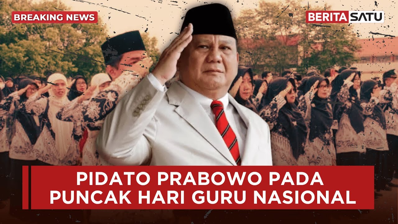 🔴 Breaking News | Pidato Presiden Prabowo Di Puncak Hari Guru Nasional 2024