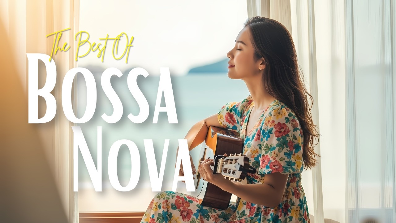 Bossa Nova Covers of Popular 100 Hits 💥 Best Bossa Nova Songs 2026 - Bossa Nova Playlist