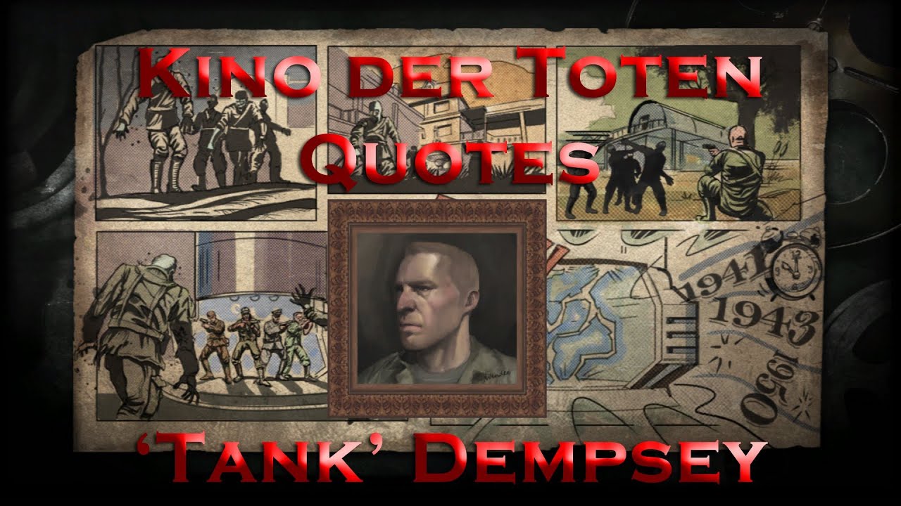 Kino der Toten Quotes - 'Tank' Dempsey