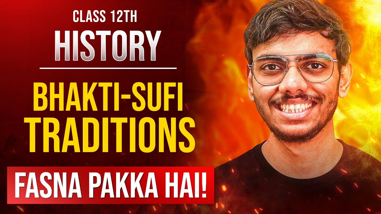 Bhakti Sufi Traditions Class 12 History Most Important Questions for Board Exams | Fasna Pakka Hai
