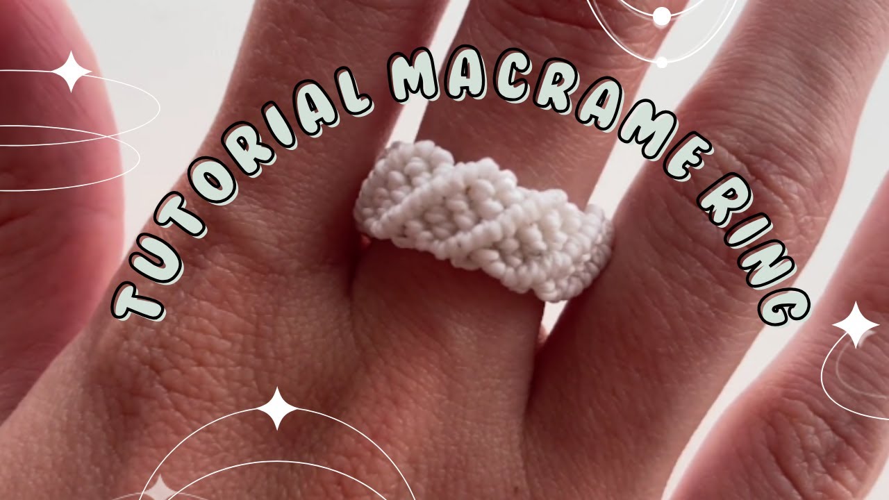 HOW TO MAKE A MACRAME RING - EASY TUTORIAL - STEP BY STEP - DIY MACRAME