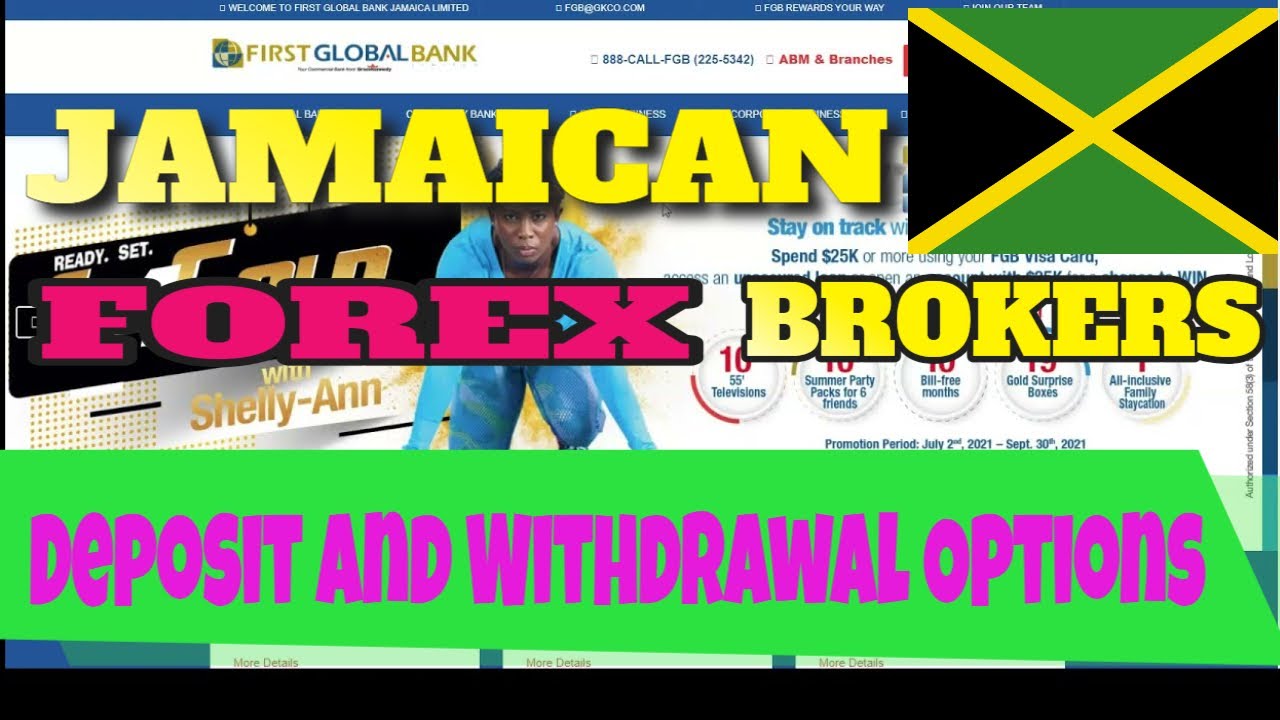 FOREX BROKER DEPOSIT AND WITHDRAWAL OPTIONS FOR JAMAICAN FOREX TRADERS