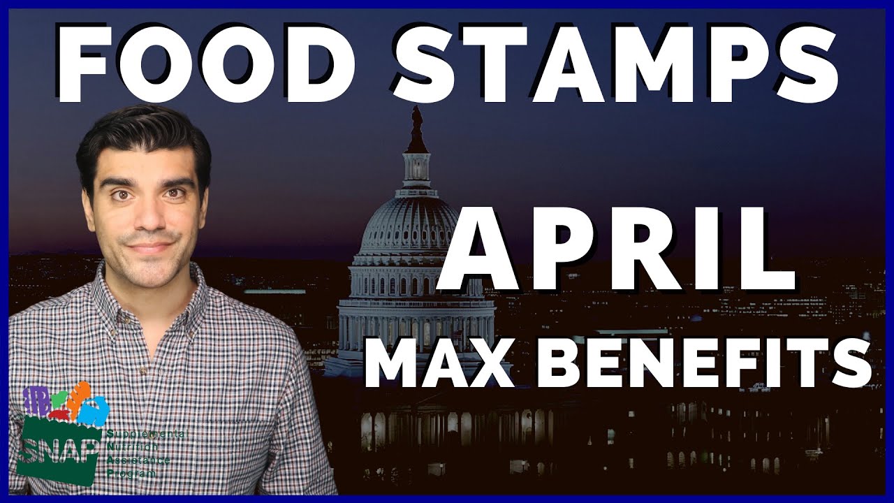 April 2021 SNAP Food Stamps Max Benefits & P-EBT Update: SNAP April EBT Food Stamps & Payout Dates.