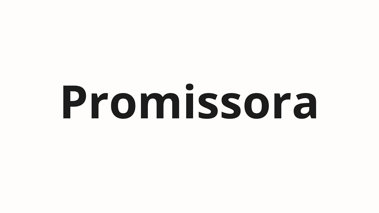 Jak wym&oacute;wić Promissora