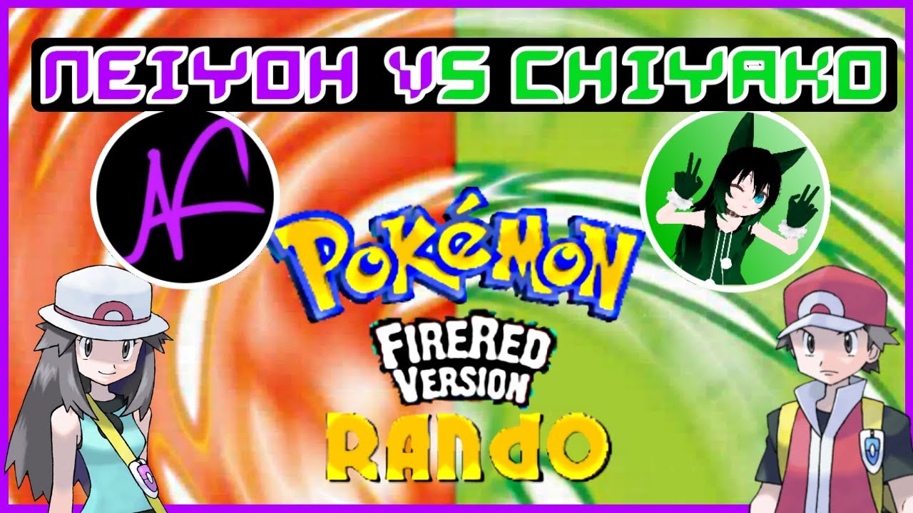 Neiyoh VS Chiyako - Pokemon FireRed BEST OF RACES