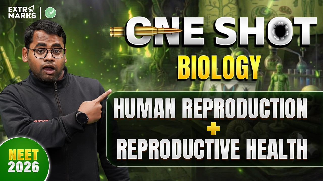 Human Reproduction + Reproductive Health One Shot  | NEET 2026 | Class 12 Biology | Ramashish Sir