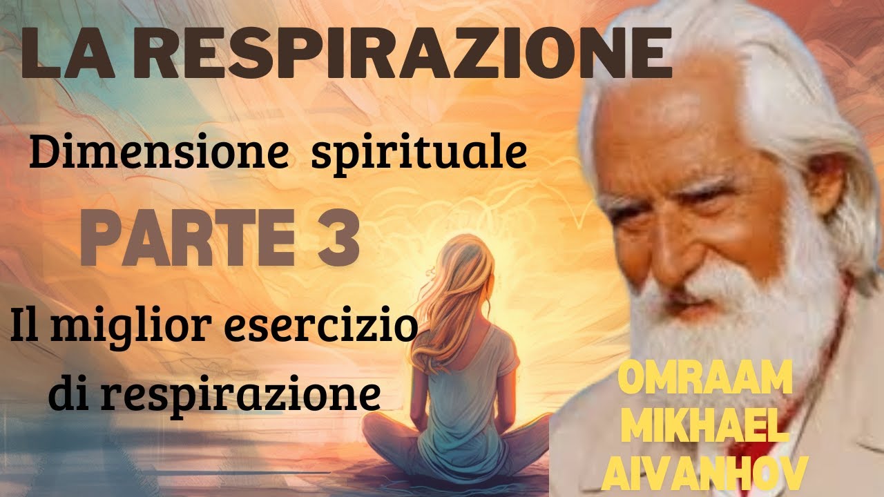 La respirazioe, il miglior esercizio di respirazione di Omraam Mikhael Aivanhov