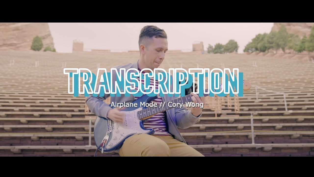 【Transcription/TAB】Airplane Mode - Cory Wong