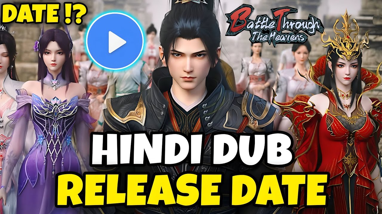 Battle Thorough The Heaven Hindi Dub Release Date | Btth In Hindi Dub 